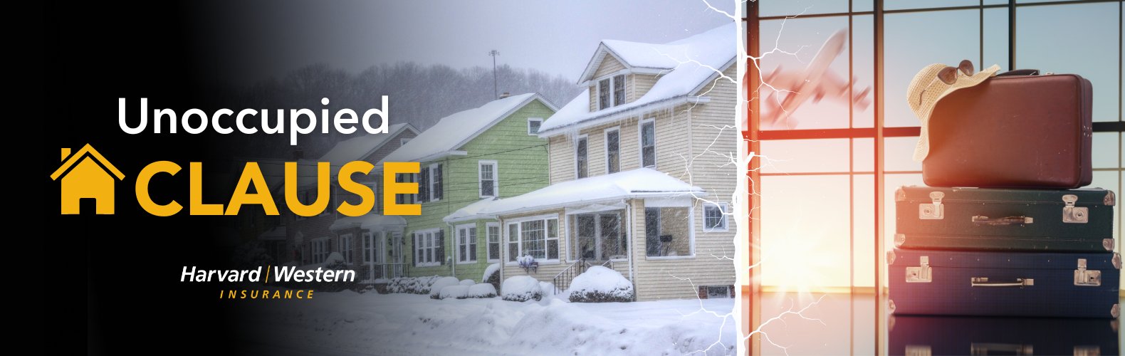 unoccupied home clause frozen house with travel baggage